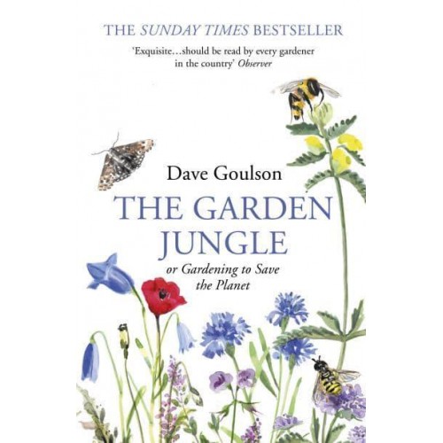 The Garden Jungle or, Gardening to Save the Planet