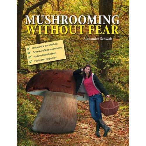 Mushrooming Without Fear