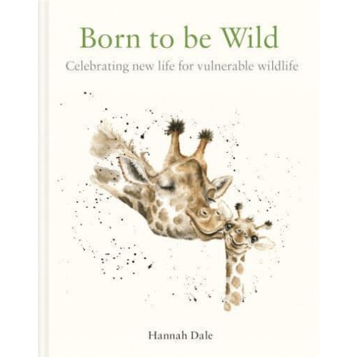 Born to Be Wild Celebrating New Life for Vulnerable Wildlife