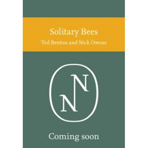 Solitary Bees - Collins New Naturalist Library