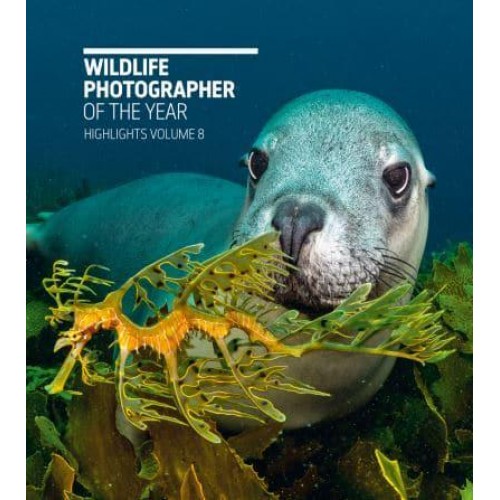Wildlife Photographer of the Year: Highlights Volume 8 - Wildlife Photographer of the Year