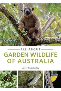 All About Garden Wildlife of Australia