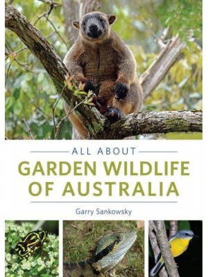 All About Garden Wildlife of Australia