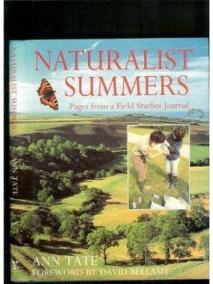 Naturalist Summers Pages from a Field Studies Journal