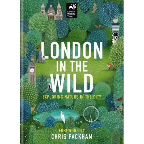 London in the Wild Exploring Nature in the City