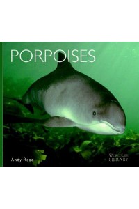 Porpoises - World Life Library
