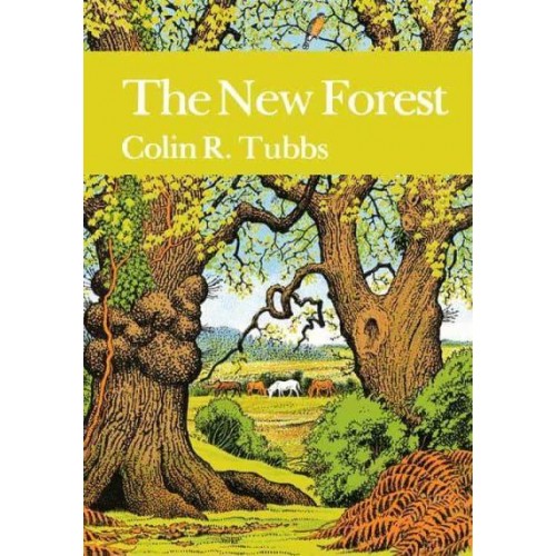 The New Forest - Collins New Naturalist Library