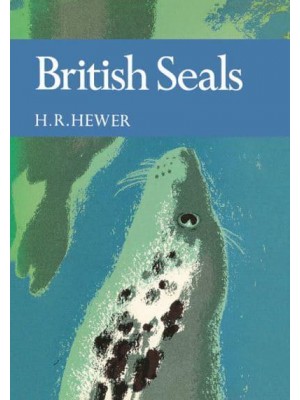 British Seals - Collins New Naturalist Library