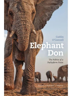 Elephant Don The Politics of a Pachyderm Posse