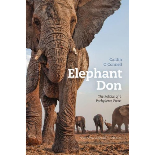 Elephant Don The Politics of a Pachyderm Posse