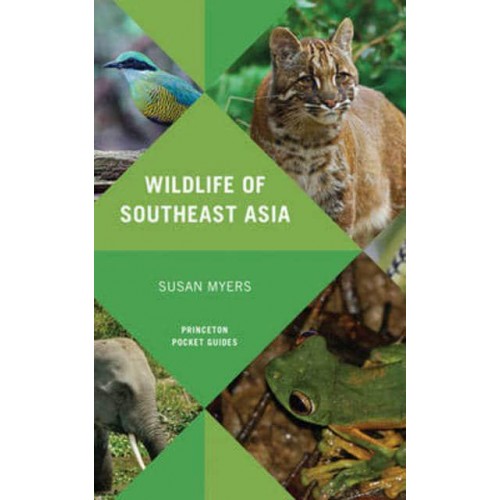 Wildlife of Southeast Asia - Princeton Pocket Guides