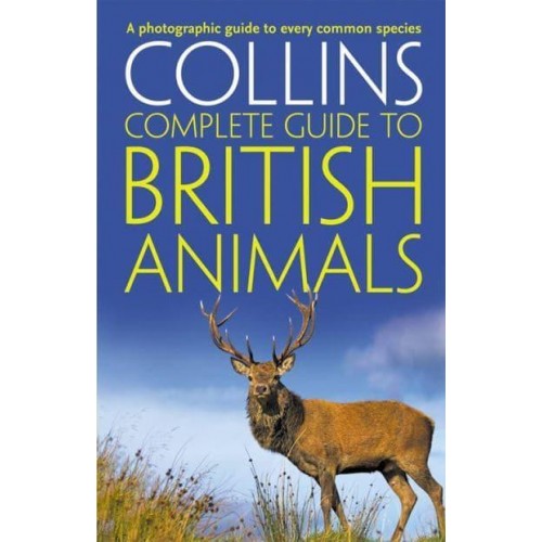 Collins Complete Guide to British Animals - Collins Complete Guide