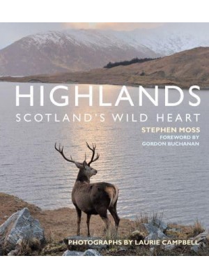 Highlands Scotland's Wild Heart