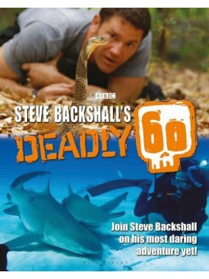 Steve Backshall's Deadly 60