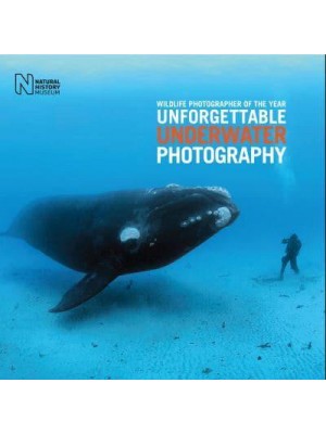 Wildlife Photographer of the Year - Unforgettable Underwater Photography