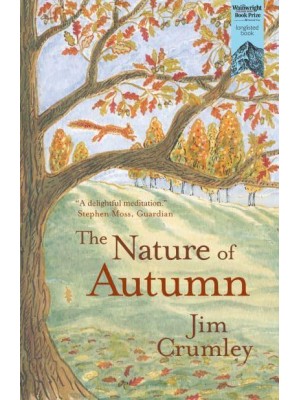 The Nature of Autumn - Seasons