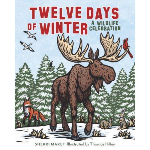 Twelve Days of Winter A Wildlife Celebration