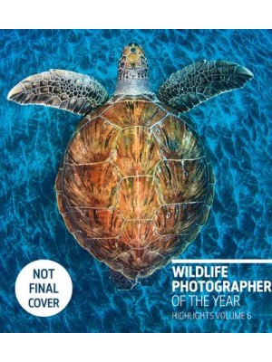 Wildlife Photographer of the Year Volume 6 Highlights - Wildlife Photographer of the Year