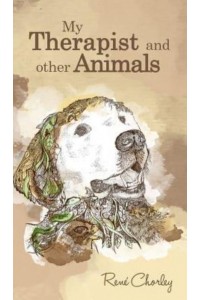 My Therapist and Other Animals