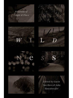 Wildness Relations of People and Place
