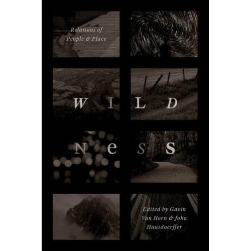 Wildness Relations of People and Place