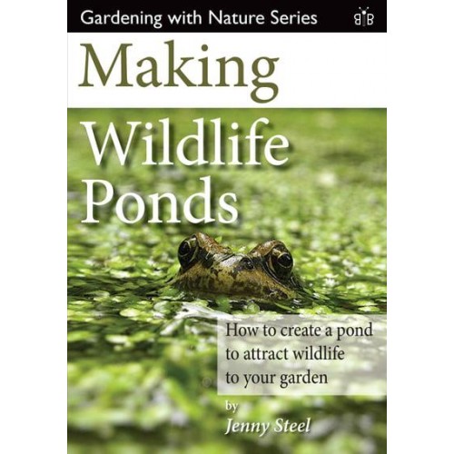 Making Wildlife Ponds How to Create a Pond to Attract Wildlife to Your Garden - Gardening With Nature Series