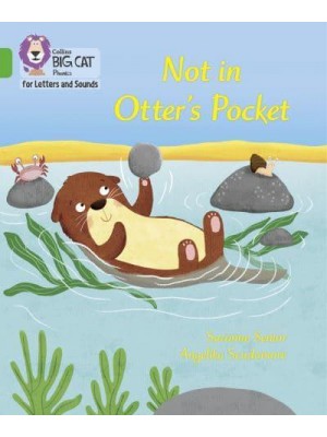 Not in Otter's Pocket! - Collins Big Cat Phonics for Letters and Sounds