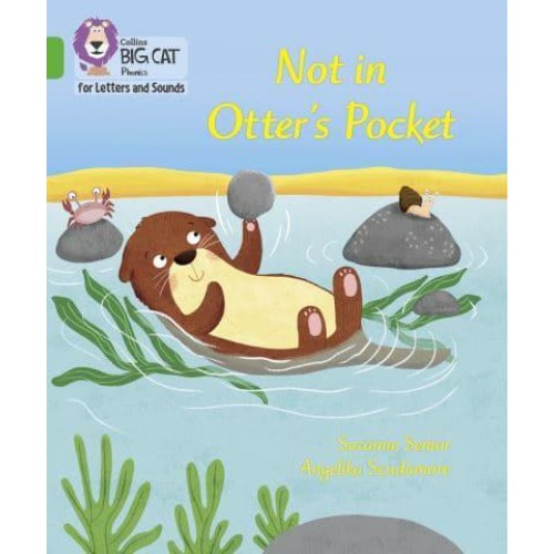 Not in Otter's Pocket! - Collins Big Cat Phonics for Letters and Sounds