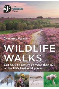 Wildlife Walks Get Back to Nature at More Than 450 of the UK's Best Wild Places