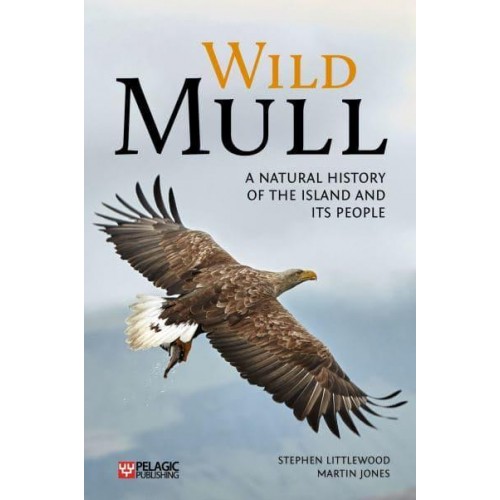 Wild Mull A Natural History of the Island and Its People