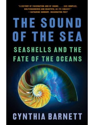 The Sound of the Sea Seashells and the Fate of the Oceans