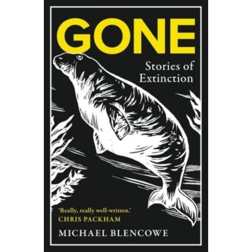 Gone A Search for What Remains of the World's Extinct Creatures