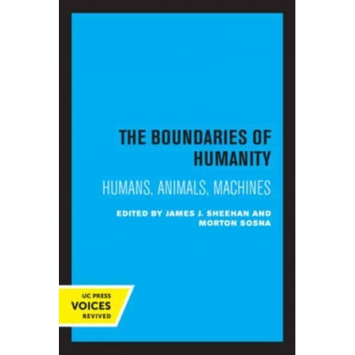 The Boundaries of Humanity Humans, Animals, Machines