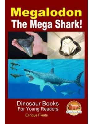 Megalodon - The Mega Shark!