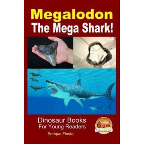 Megalodon - The Mega Shark!