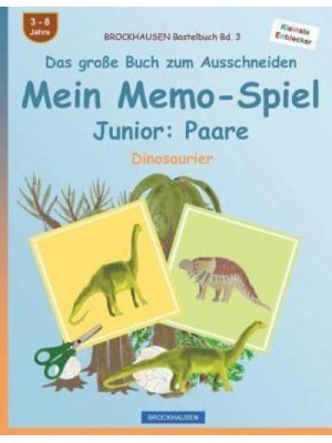 BROCKHAUSEN Bastelbuch Bd. 3 - Das Große Buch Zum Ausschneiden - Mein Memo-Spiel Junior Paare: Dinosaurier - Dinosaurier