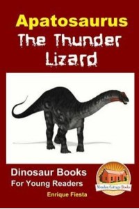 Apatosaurus The Thunder Lizard