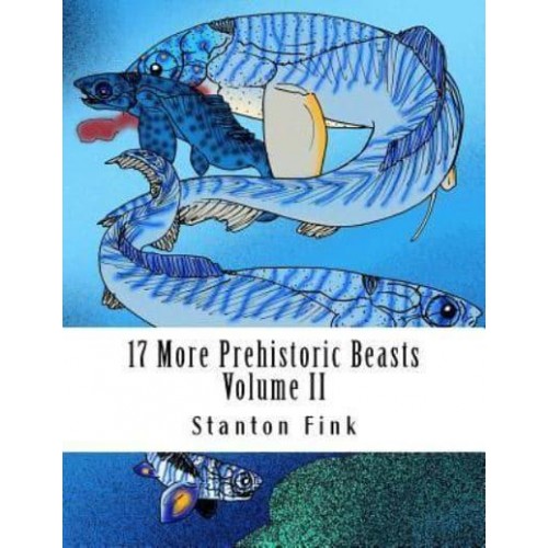 17 More Prehistoric Beasts Everyone Should Know About