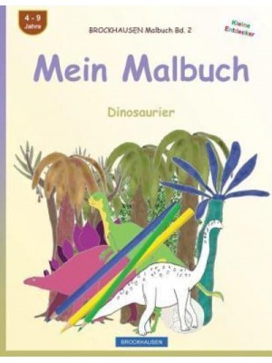 Brockhausen Malbuch Bd. 2 - Mein Malbuch Dinosaurier