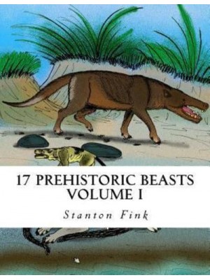 17 Prehistoric Beasts Everyone Should Know About - Prehistoric Beasts Everyone Should Know About