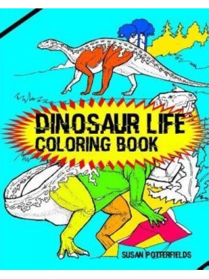 Dinosaur Life Coloring Book