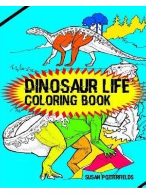 Dinosaur Life Coloring Book