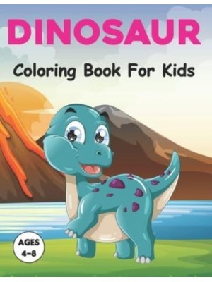 Dinosaur Coloring Book for Kids: A Fun Dinosaurs Coloring Book for Boys and Girls with Amazing 50 Image to Color for Relaxing. Vol-1