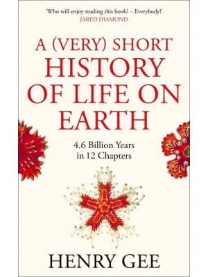 A (Very) Short History of Life on Earth