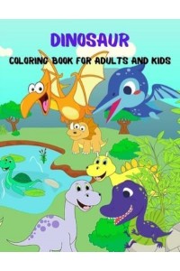 Dinosaur Coloring Book For Adults And Kids