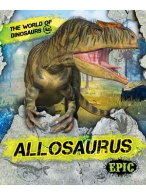 Allosaurus - Epic : The World of Dinosaurs