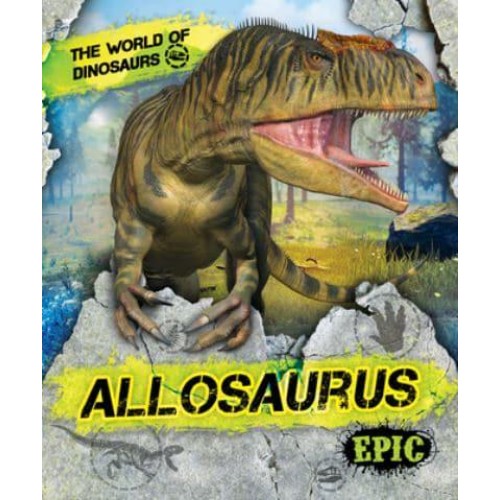 Allosaurus - Epic : The World of Dinosaurs