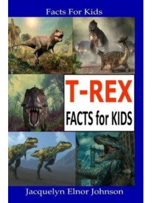 T-REX Facts for Kids