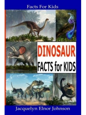 Fun Dinosaur Facts For Kids