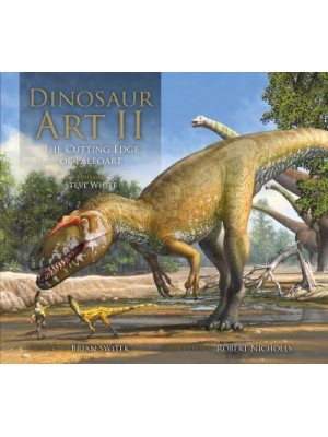 Dinosaur Art II The Cutting Edge of Paleoart